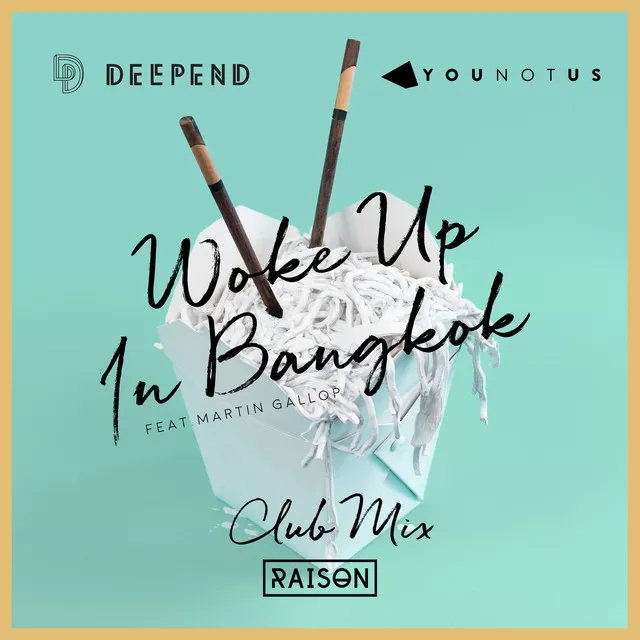 Woke up in Bangkok - Club Mix