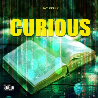 Curious by Jay Kelly