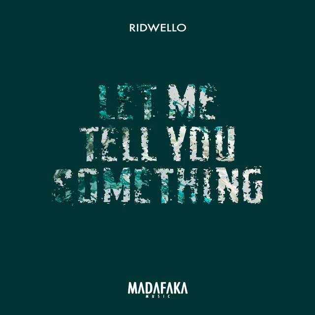 Let Me Tell You Something - Original Mix