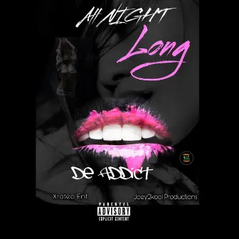 All Night Long by De Addict