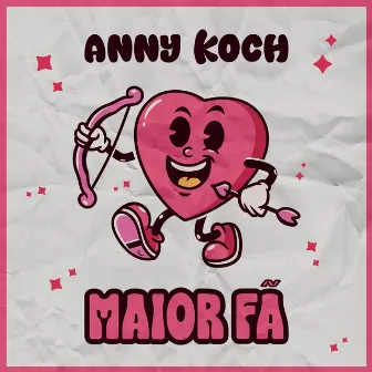 Maior Fã by Anny Koch