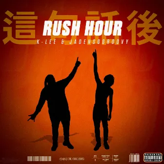 Rush Hour by JadenSoGroovy