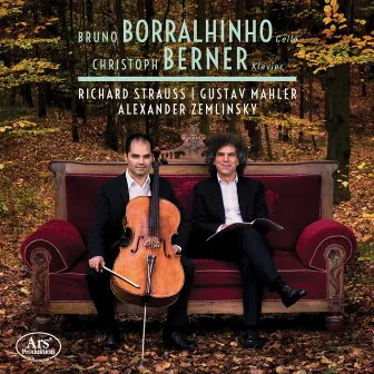 R. Strauss, Mahler & Zemlinsky: Works for Cello & Piano by Bruno Borralhinho