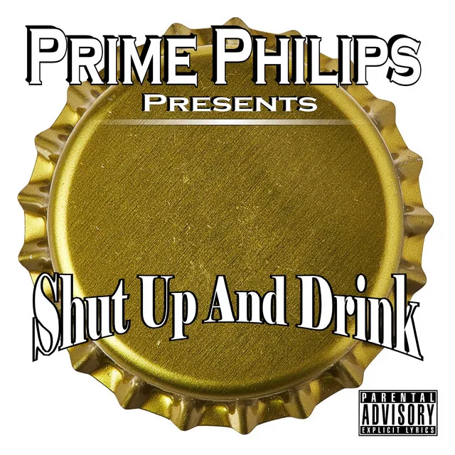 Shut Up And Drink