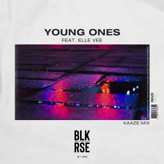 Young Ones (KAAZE Mix) by BLK RSE