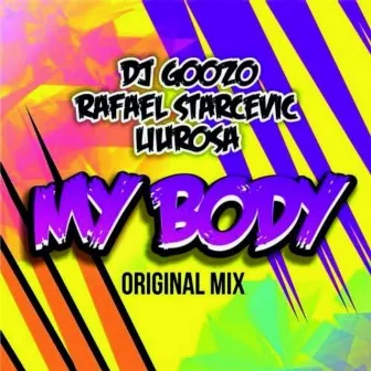 My Body by DJ Goozo