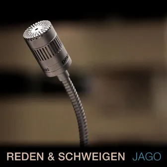 Reden & Schweigen by Jago