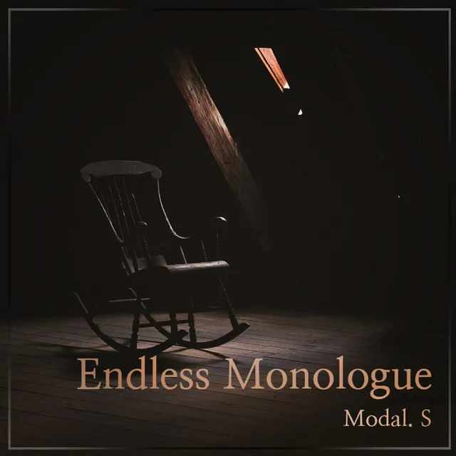 Endless Monologue