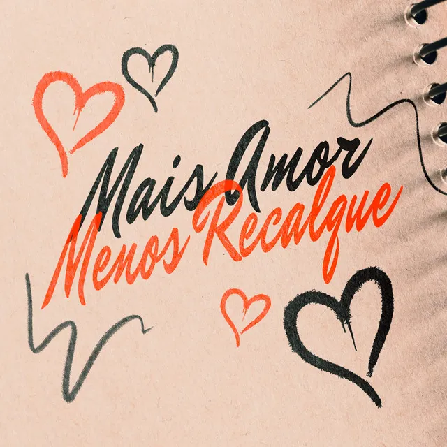 Mais Amor Menos Recalque