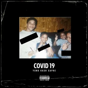 Covid 19 by Yung Kash Capre