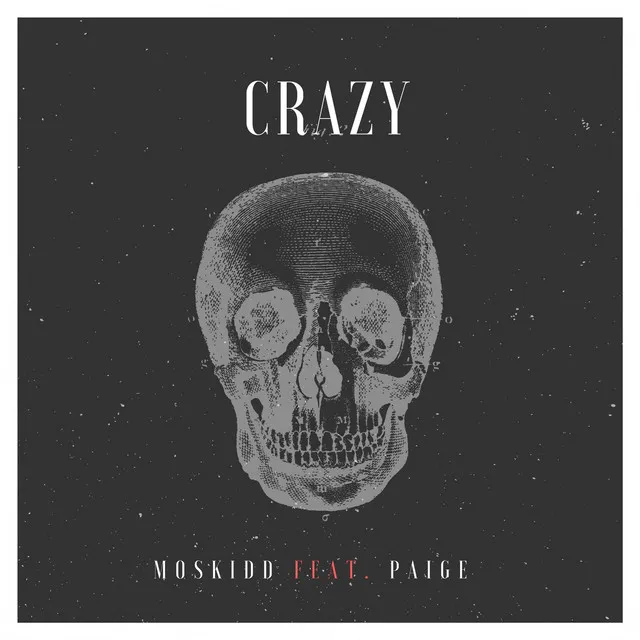 Crazy feat. Paige