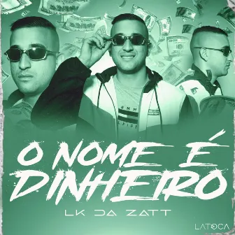 Dinheiro by LK Da ZATT