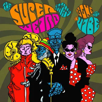 Gone With the Vibe by The Super Weird Society