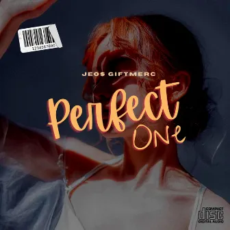 Perfect One by Jeo$ Giftmerc