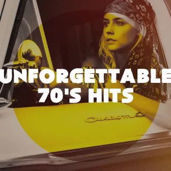 Unforgettable 70's Hits by Unknown Artist