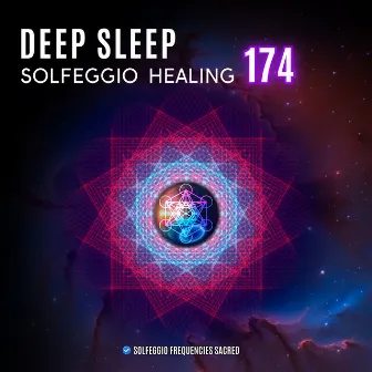 Deep Sleep Solfeggio Healing 174 by Solfeggio Frequencies Sacred