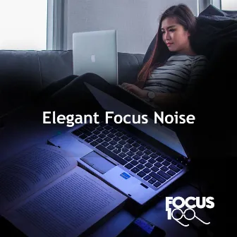 Elegant Focus Noise by Focus 100