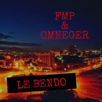 Le bendo by FMP