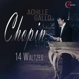 Chopin: 14 Waltzes by Achille Gallo