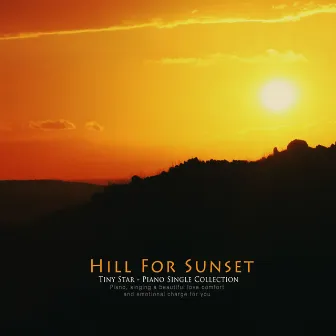 Hill For Sunset by Tiny Star