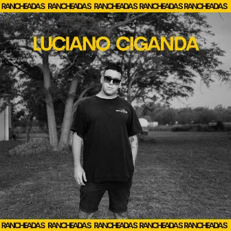 Rancheadas Sessions, Vol. 21 by Luciano Ciganda