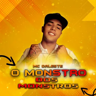 O Monstro Dos Monstros by Mc Daleste