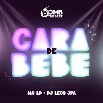 Cara de Bebe by BOMB THE BEAT