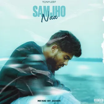 Samjho Na by Jason