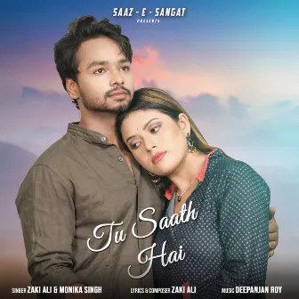 Tu Saath Hai by Zaki Ali