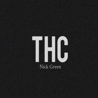 THC by Nick Green