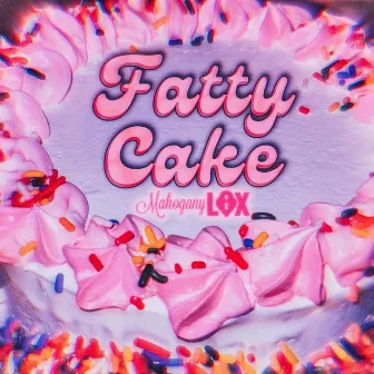 Fatty Cake by Mahogany Lox