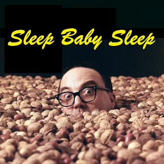 Sleep Baby Sleep by Robert Sherman