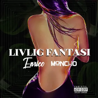 LIVLIG FANTASI by Enrico