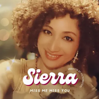 Miss Me, Miss You by Sierra