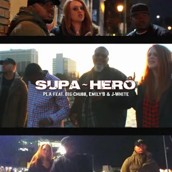 Supa-Hero by P.L.A. ~ Pastor Larry Austin