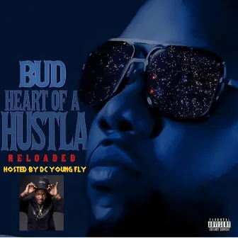 Heart of a Hustla Reloaded by G Unit Bud