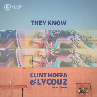 They Know by Clint Hoffa