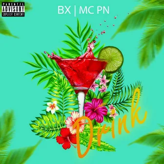 Drink by MC PN