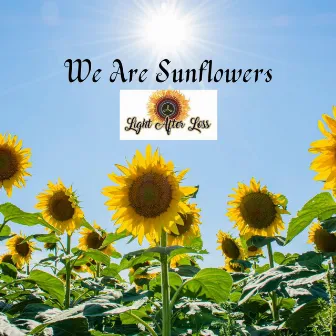 We Are Sunflowers by Maureen Pollard