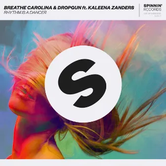 Rhythm Is A Dancer (feat. Kaleena Zanders) by Breathe Carolina