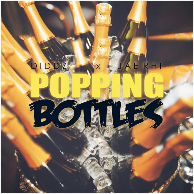 Popping Bottles