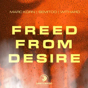 Freed from Desire (HYPERTECHNO MIXES) by Withard