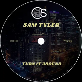 Turn It Around by Sam Tyler