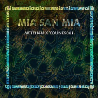 mia san mia by Younes861