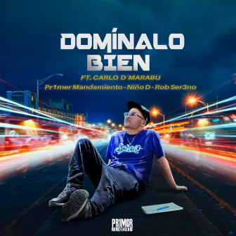 Domínalo Bien by Niño D