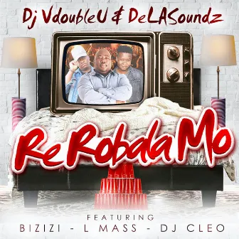 Re Robala Mo by DeLASoundz