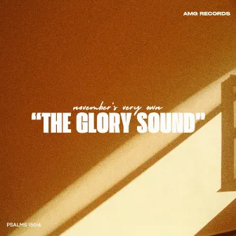 The Glory Sound by Joey Maze