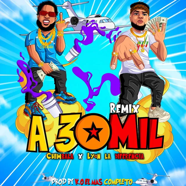 A 30 Mil - Remix