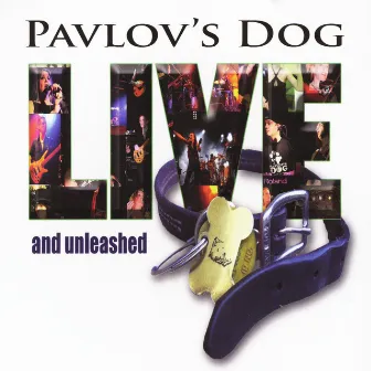 Live And Unleashed by Pavlov's Dog