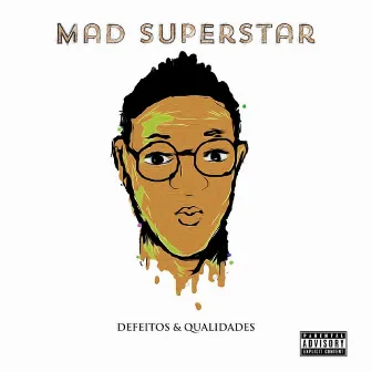 Defeitos & Qualidades (Deluxe Version) by Mad Superstar